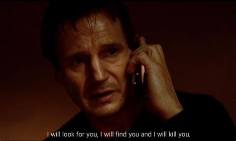 liam neeson line i will find you